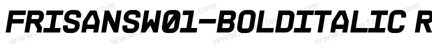 FrisansW01-BoldItalic Regular字体转换